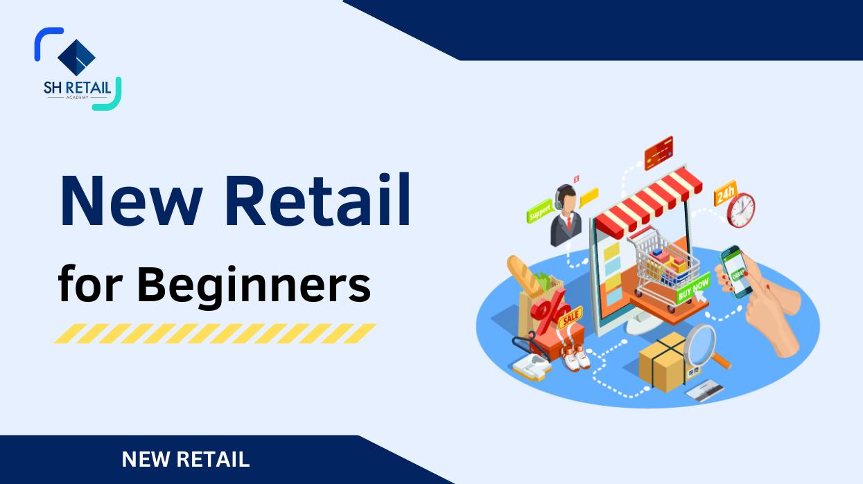 New Retail For Beginners ZilLearn